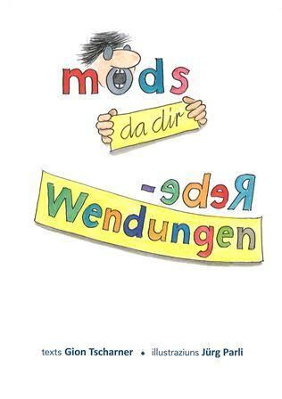 Möds da dir, idioms (pt/va/de)