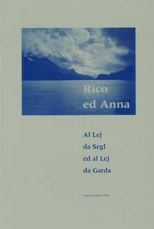 Rico e Anna – Al Lej da Segl ed al Lej da Garda (pt)