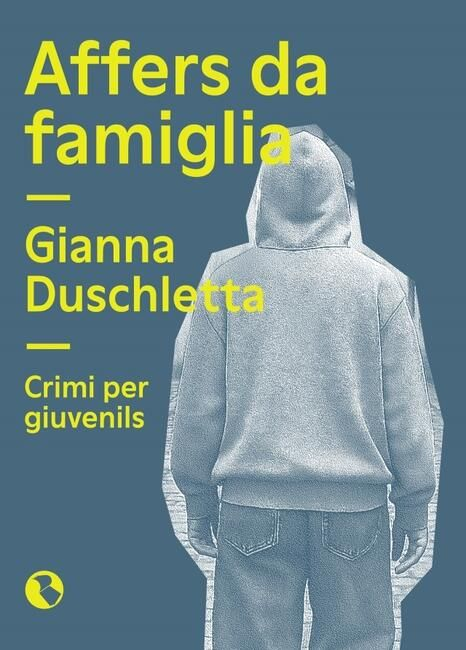 Affers da famiglia - Crimi per giuvenils (pt)