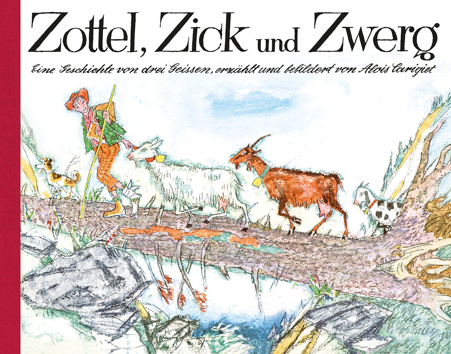 Zottel, Zick und Zwerg Bilderbuch