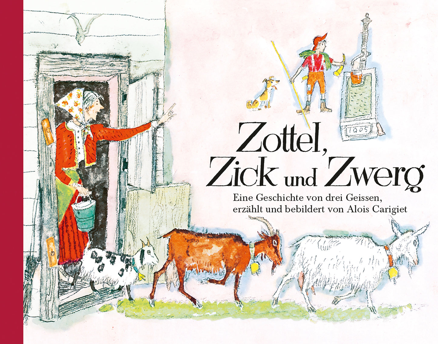 Zottel, Zick und Zwerg Bilderbuch